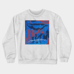 Summertime Crewneck Sweatshirt